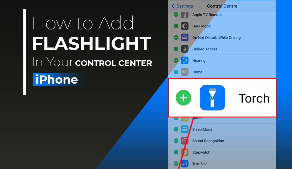 How-to-Get-Back-Flashlight-Icon-in-your-iPhone-Control-Center